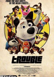 دانلود انیمیشن Trouble 2019 دوبله فارسی