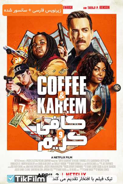 دانلود فیلم Coffee & Kareem 2020 کافی و کریم زیرنویس فارسی چسبیده