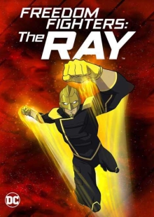 دانلود انیمیشن Freedom Fighters The Ray 2017