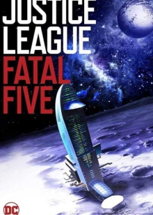 دانلود انیمیشن Justice League vs the Fatal Five 2019 دوبله فارسی