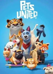 دانلود انیمیشن Pets United 2019 اتحادیه حیوانات خانگی دوبله فارسی