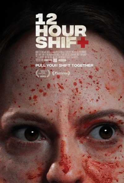 دانلود فیلم 12 Hour Shift 2020 دوازده ساعت شیفت دوبله فارسی