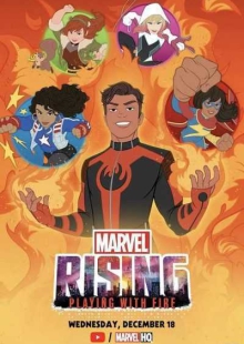 دانلود انیمیشن Marvel Rising: Playing with Fire 2019 مارول بر می خیزد: بازی با آتش دوبله فارسی