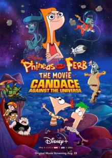 دانلود انیمیشن Phineas and Ferb the Movie: Candace Against the Universe 2020 فینیاس و فرب: کندیس علیه کهکشان دوبله فارسی