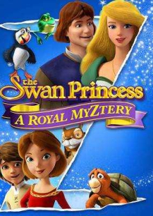 دانلود انیمیشن The Swan Princess: A Royal Myztery 2018 پرنسس قو: اسرار سلطنتی دوبله فارسی
