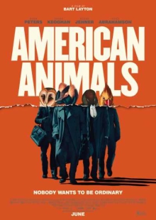 دانلود فیلم American Animals 2018 حیوانات آمریکایی دوبله فارسی