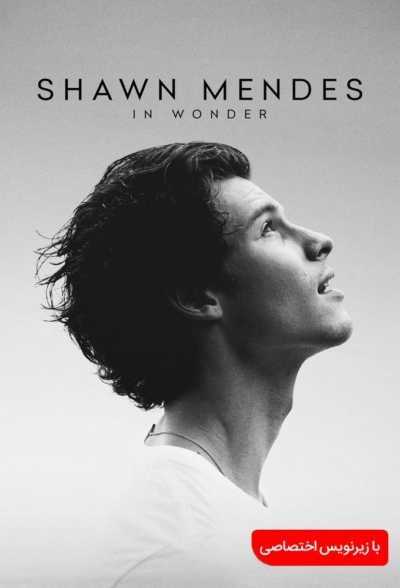 دانلود فیلم Shawn Mendes: In Wonder 2020 شان مندنز زیرنویس فارسی