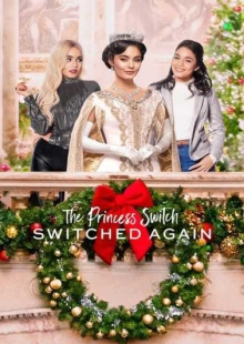 دانلود فیلم The Princess Switch: Switched Again 2020 جا به جایی دوباره شاهدخت دوبله فارسی