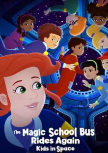 دانلود انیمیشن The Magic School Bus Rides Again: Kids in Space 2020 بازگشت سفرهای علمی: بچه ها در فضا دوبله فارسی
