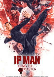 دانلود فیلم Ip Man: Kung Fu Master 2019 ایپ من: استاد کونگ فو دوبله فارسی