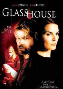 دانلود فیلم Glass House: The Good Mother 2006 خانه شیشه ای دوبله فارسی