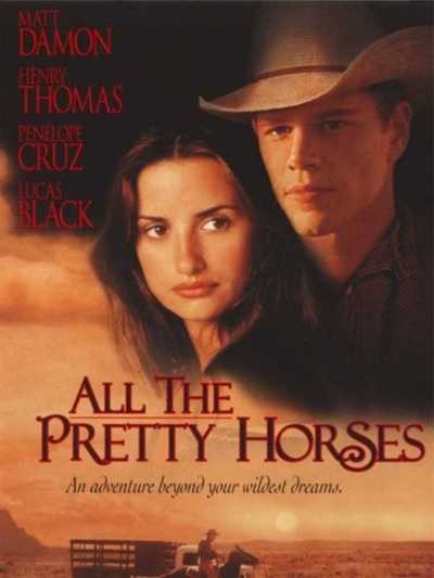 دانلود فیلم All the Pretty Horses 2000 تمام اسب های زیبا دوبله فارسی