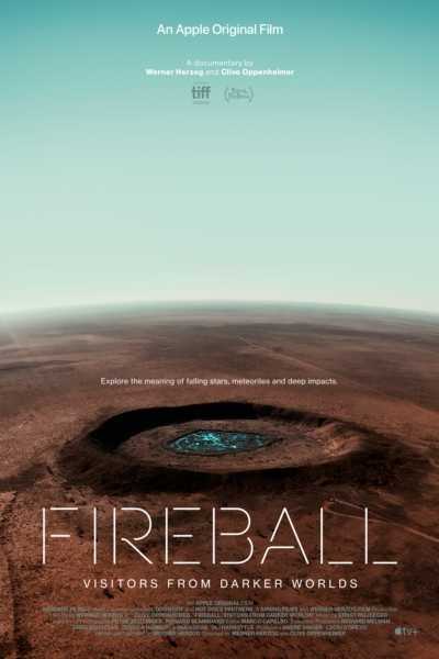دانلود فیلم Fireball: Visitors from Darker Worlds 2020 سنگ اسمانی زیرنویس فارسی