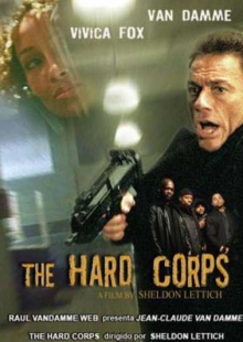 دانلود فیلم The Hard Corps 2006 یگان سرسخت دوبله فارسی