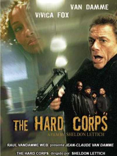 دانلود فیلم The Hard Corps 2006 یگان سرسخت دوبله فارسی