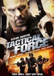 دانلود فیلم Tactical Force 2011 گروه ضربت دوبله فارسی