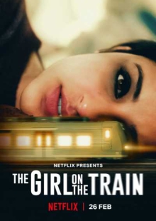دانلود فیلم The Girl on the Train 2021 دختری در قطار زیرنویس فارسی