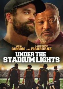 دانلود فیلم Under the Stadium Lights 2021 زیر چراغ های استادیوم زیرنویس فارسی چسبیده