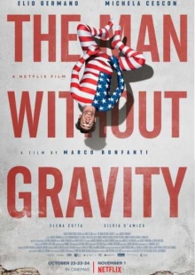 دانلود فیلم The Man Without Gravity 2019 مرد بدون جاذبه زیرنویس فارسی چسبیده