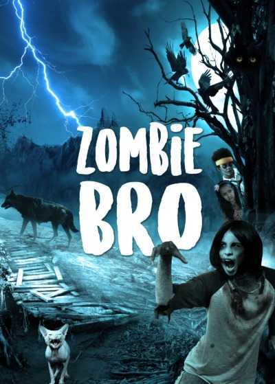 دانلود فیلم Zombie Bro 2019 برادر زامبی زیرنویس فارسی چسبیده
