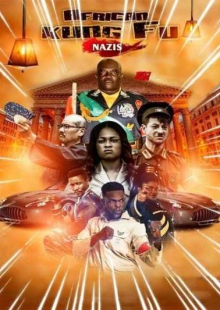 دانلود فیلم African Kung-Fu Nazis 2019 نازی های آفریقایی کونگ فو کار زیرنویس فارسی چسبیده