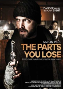 دانلود فیلم The Parts You Lose 2019 بخش هایی که از دست میدهی زیرنویس فارسی چسبیده