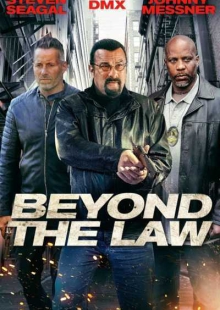 دانلود فیلم Beyond the Law 2019 فراتر از قانون