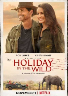 دانلود فیلم Holiday in the Wild 2019 تعطیلات در حیات وحش
