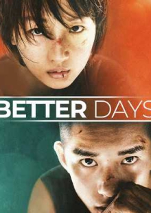 دانلود فیلم Better Days 2019 روزهای بهتر