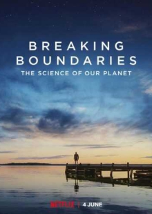 دانلود فیلم Breaking Boundaries: The Science of Our Planet 2021 شکستن مرزها: علم سیاره ما