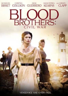 دانلود فیلم Blood Brothers: Civil War 2021 برادران خونی