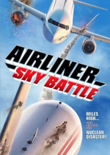 دانلود فیلم Airliner Sky Battle 2020 نبرد هواپیمای مسافربری