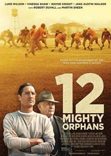 دانلود فیلم 12 Mighty Orphans 2021 دوازده یتیم نیرومند