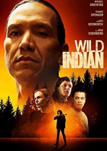 دانلود فیلم Wild Indian 2021 سرخپوست وحشی