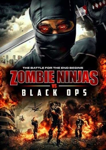 دانلود فیلم Zombie Ninjas vs Black Ops 2015 نینجا زامبی ها و عملیات سیاه