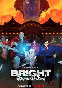 دانلود انیمیشن Bright: Samurai Soul 2021 درخشان: روح سامورای