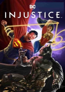 دانلود انیمیشن Injustice 2021 بی عدالتی