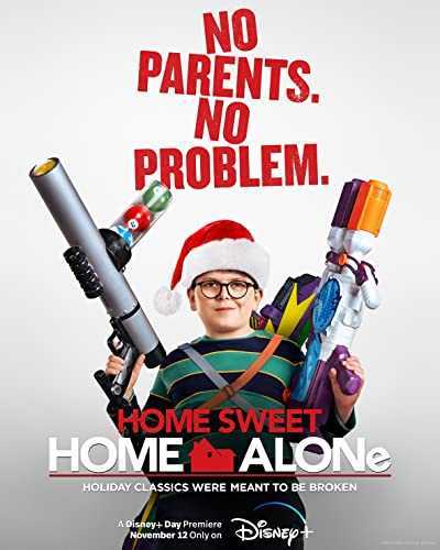 دانلود فیلم Home Sweet Home Alone 2021 تنها در خانه ی دوست داشتنی