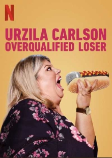 دانلود فیلم Urzila Carlson: Overqualified Loser 2020 اورزیلا کارلسون بازنده بیش از حد صحیح