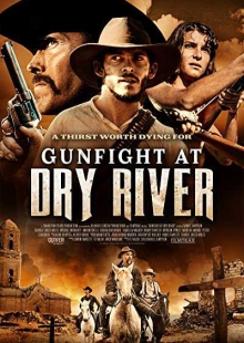 دانلود فیلم Gunfight at Dry River 2021 نبرد مسلحانه در درای ریور