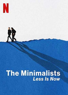 دانلود فیلم The Minimalists: Less Is Now 2021 مینیمالیست ها: اکنون زمان ساده زیستن است