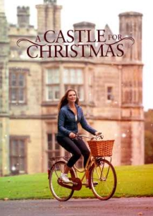 دانلود فیلم A Castle for Christmas 2021 قلعه ای برای کریسمس