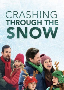 دانلود فیلم Crashing Through the Snow 2021 دلباختگی در برف