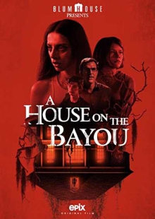 دانلود فیلم A House on the Bayou 2021 خانه ای در خلیج