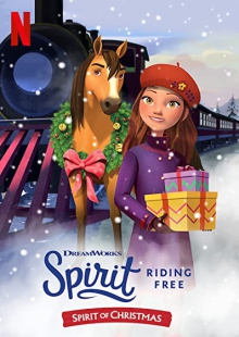 دانلود انیمیشن Spirit Riding Free: Spirit of Christmas 2019 اسپریت سوارکار اسب آزاد: روح کریسمس
