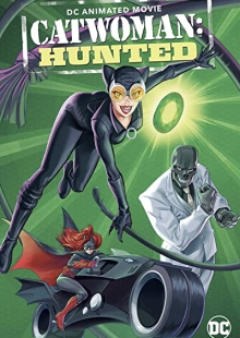 دانلود انیمیشن Catwoman: Hunted 2022 زن گربه ای: شکارشده