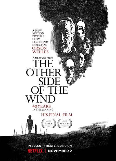 دانلود فیلم The Other Side of the Wind 2018 طرف دیگر باد