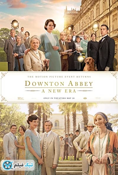 دانلود فیلم دانتون ابی: عصری جدید Downton Abbey: A New Era 2022