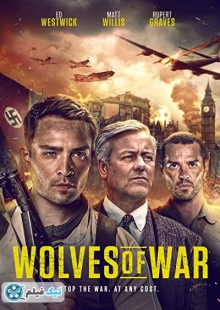 دانلود فیلم گرگ های جنگ Wolves of War 2022