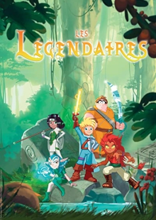 دانلود سریال انیمیشنی افسانه ای ها Les Légendaires